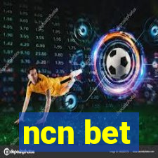 ncn bet